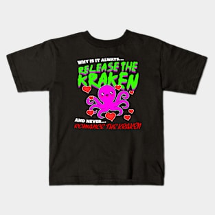 Romance The Kraken! Kids T-Shirt